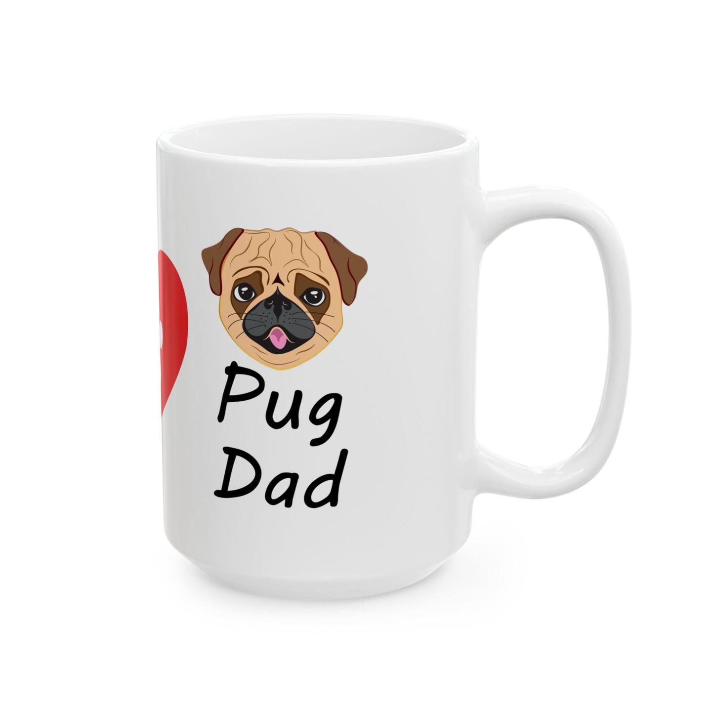 Pug Dad Ceramic Mug – Paw Heart Coffee Cup (11oz & 15oz)
