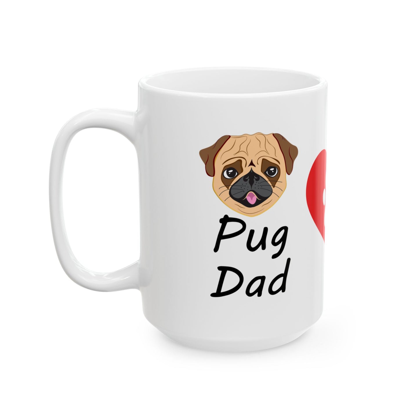Pug Dad Ceramic Mug – Paw Heart Coffee Cup (11oz & 15oz)