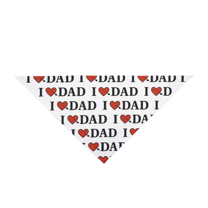 I  Love Dad Pet Bandana — Father's Day Dog Bandana, Cute Dad Lover Pet Accessory