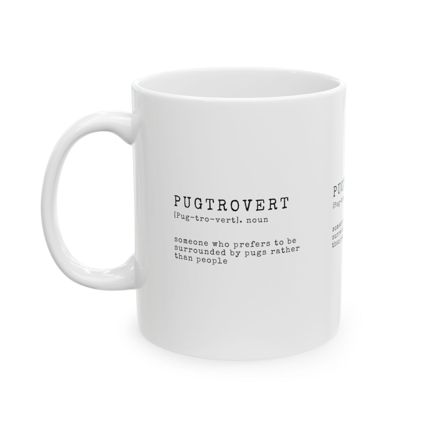 Pugtrovert Definition Ceramic Mug — Cozy Minimalist Pug Lover Coffee Cup (11oz & 15oz)