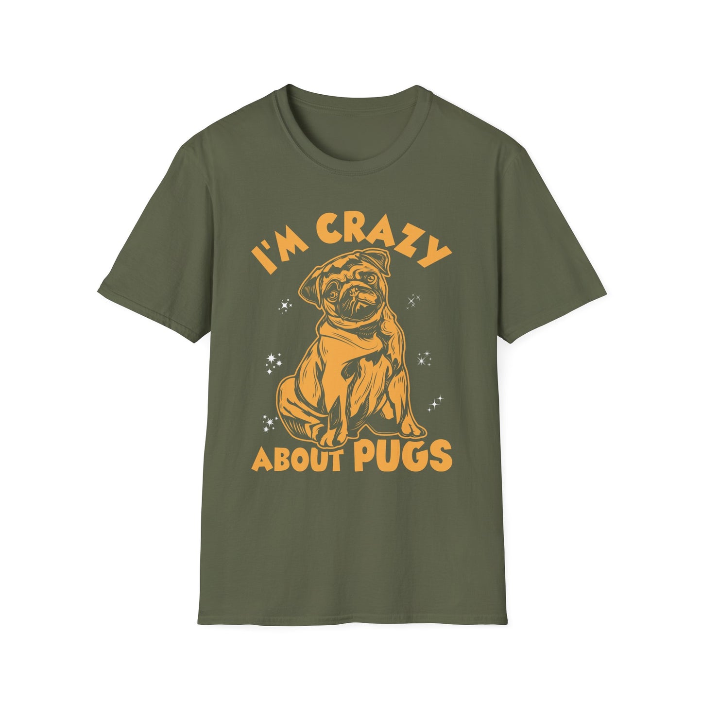 I'm Crazy About My Pugs T-Shirt — Cute Pug Lover Tee