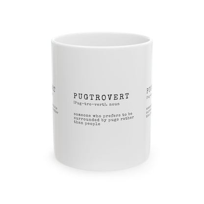 Pugtrovert Definition Ceramic Mug — Cozy Minimalist Pug Lover Coffee Cup (11oz & 15oz)